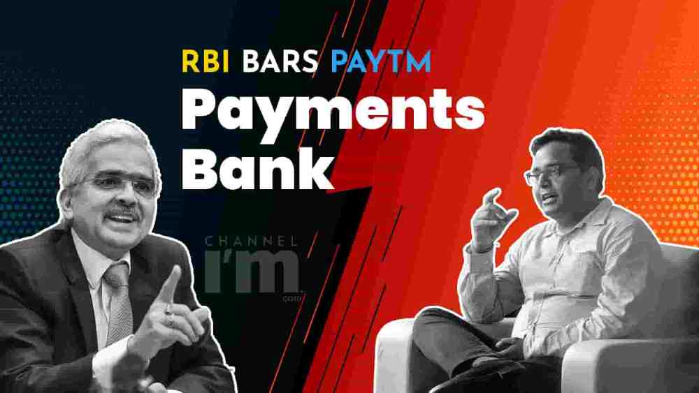RBI bars Paytm Payments Bank from acquiring customers Channeliam