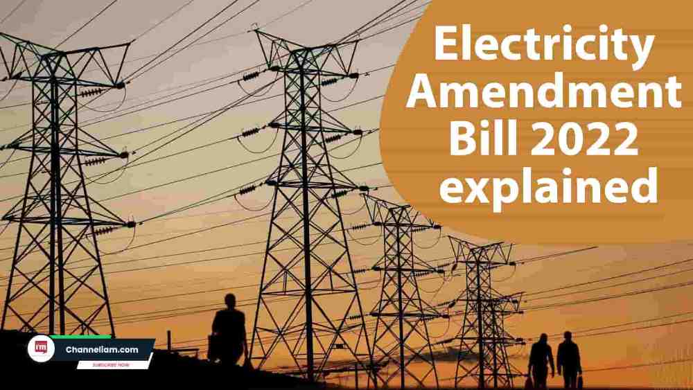 What is Electricity Amendment Bill 2022?