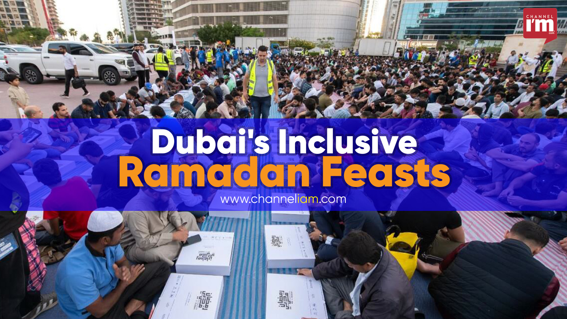 Fostering Unity: Dubai's Ramadan Campaign Promotes Inclusivity and ...