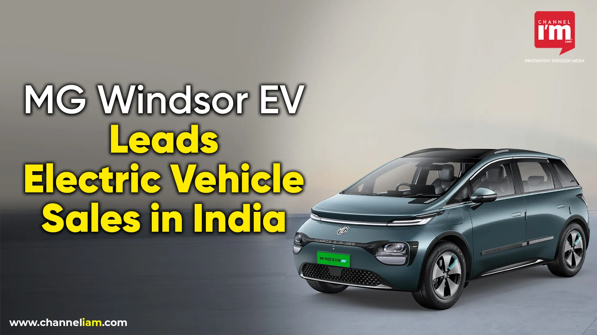 MG Windsor EV Leads Electric Vehicle Sales in India - Channeliam ...