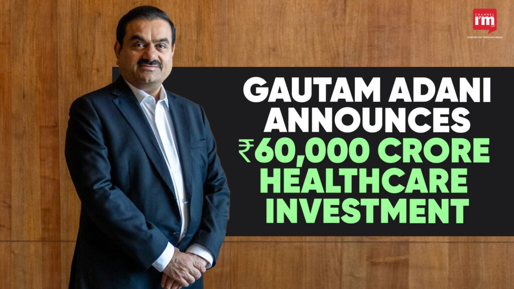 Adani Healthcare Investment ₹60,000 Crore AI Hospitals
