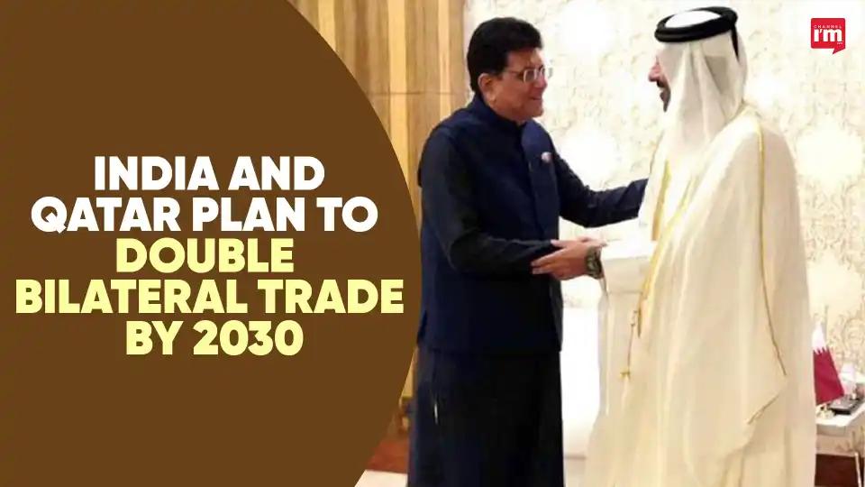 India, Qatar Fast-Track FTA Talks to Double Trade by 2030