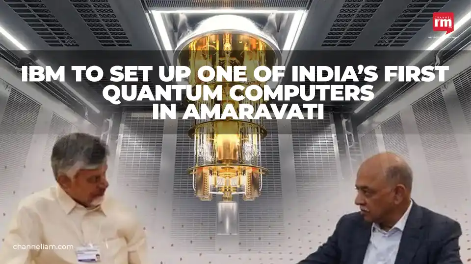 IBM to Build Quantum Computer in Amaravati